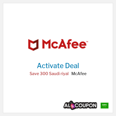 Special Deal for McAfee Save 300 Saudi riyal