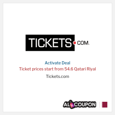Coupon discount code for Tickets.com Ticket prices start from 54.6 Qatari Riyal