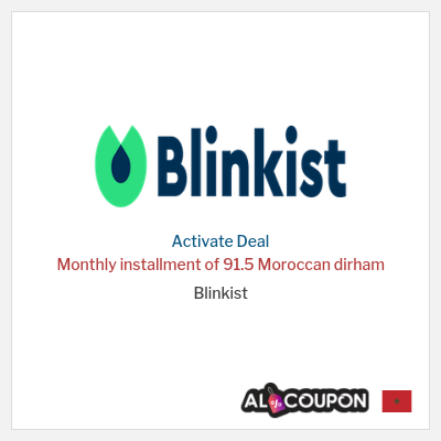 Special Deal for Blinkist Monthly installment of 91.5 Moroccan dirham