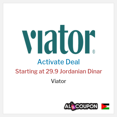 Special Deal for Viator Starting at 29.9 Jordanian Dinar