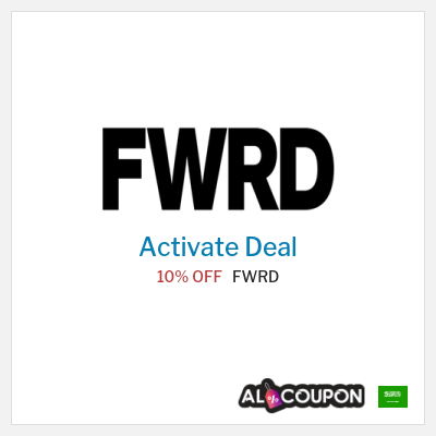 Special Deal for FWRD 10% OFF