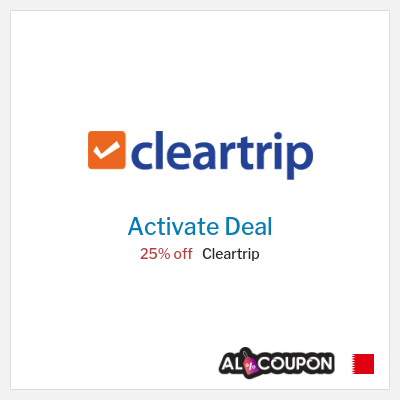 Special Deal for Cleartrip 25% off