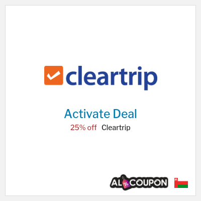 Special Deal for Cleartrip 25% off