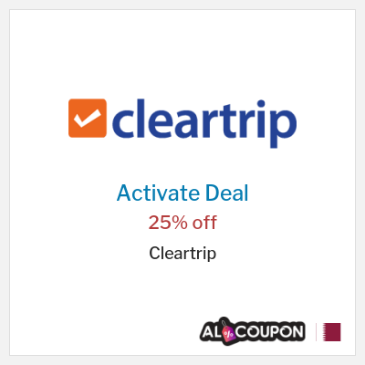 Special Deal for Cleartrip 25% off