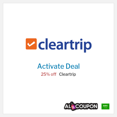 Special Deal for Cleartrip 25% off