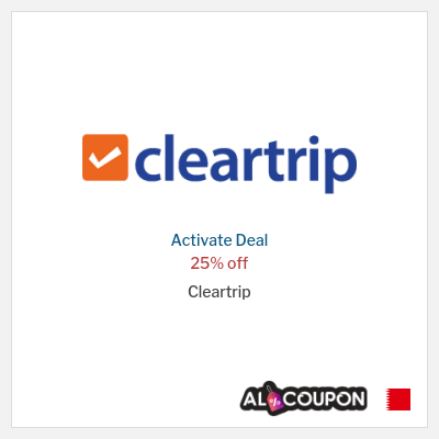 Special Deal for Cleartrip 25% off