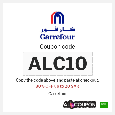 Coupon for Carrefour (ALC10) 30% OFF up to 20 SAR