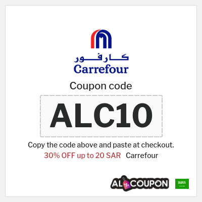 Coupon for Carrefour (ALC10) 30% OFF up to 20 SAR