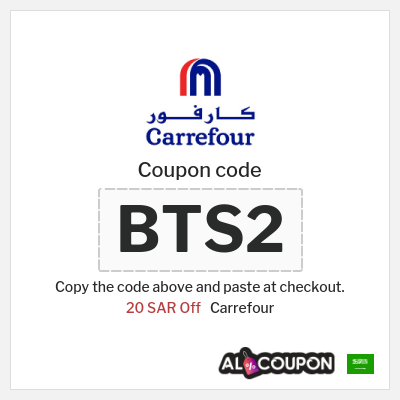 Coupon for Carrefour (BTS2) 20 SAR Off