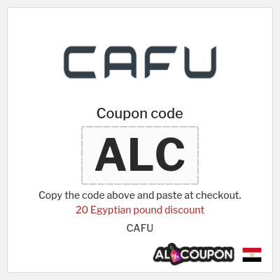 Coupon discount code for CAFU 20 Egyptian pound discount