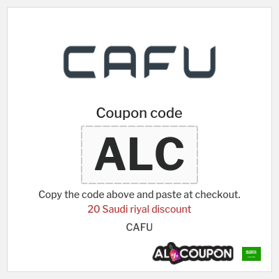 Coupon discount code for CAFU 20 Saudi riyal discount