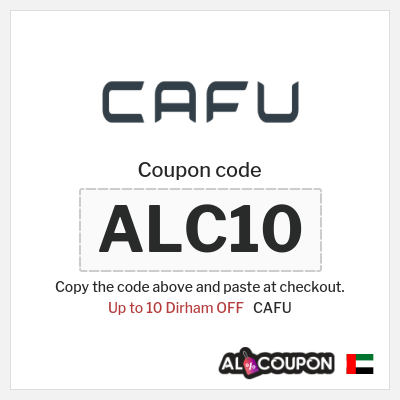 Coupon for CAFU (ALC10) Up to 10 Dirham OFF