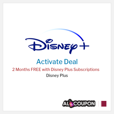 Special Deal for Disney Plus 2 Months FREE with Disney Plus Subscriptions