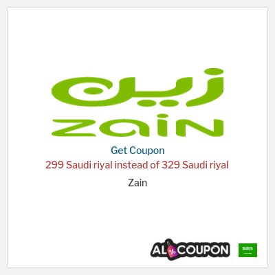 Coupon for Zain 299 Saudi riyal instead of 329 Saudi riyal