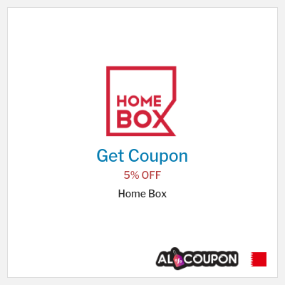 Coupon for Home Box 5% OFF