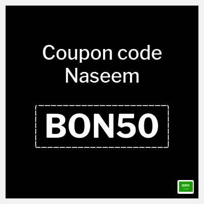 Coupon for Naseem (BON50) 10% OFF