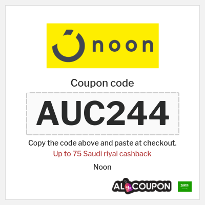 Coupon for Noon (AUC244) Up to 75 Saudi riyal cashback