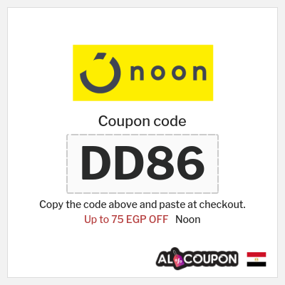 Coupon for Noon (DD86) Up to 75 EGP OFF
