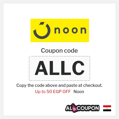 Coupon for Noon (ALLC) Up to 50 EGP OFF