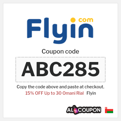 Coupon for Flyin (ABC285) 15% OFF Up to 30 Omani Rial