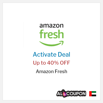 Special Deal for Amazon Fresh Up to 40% OFF