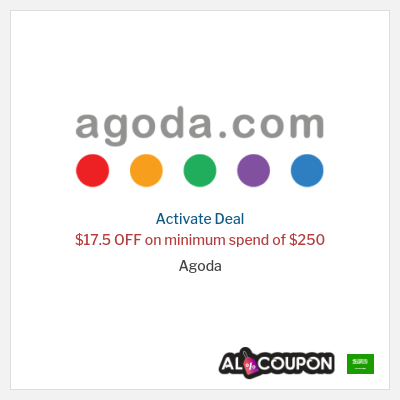 Special Deal for Agoda $17.5 OFF on minimum spend of $250