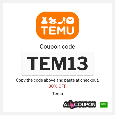 Temu coupon code first order KSA (TEM13)