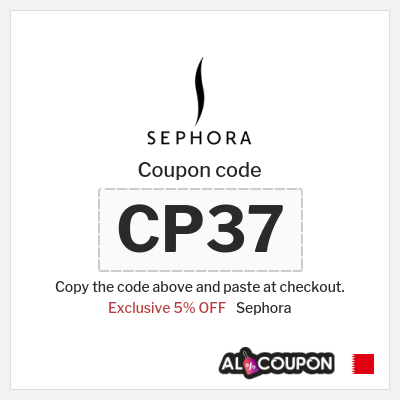 Coupon for Sephora (CP37) Exclusive 5% OFF