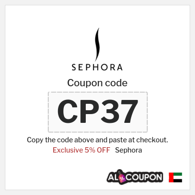 Coupon for Sephora (CP37) Exclusive 5% OFF