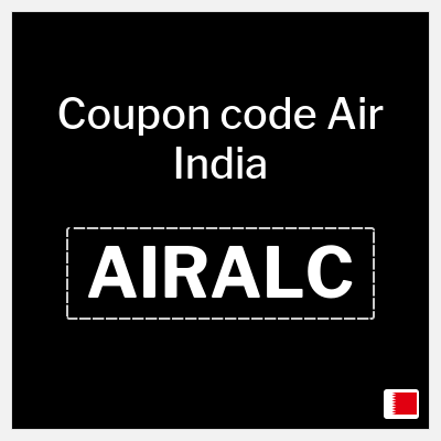 Coupon for Air India (AIRALC) Up to 1.3 Bahraini Dinar OFF