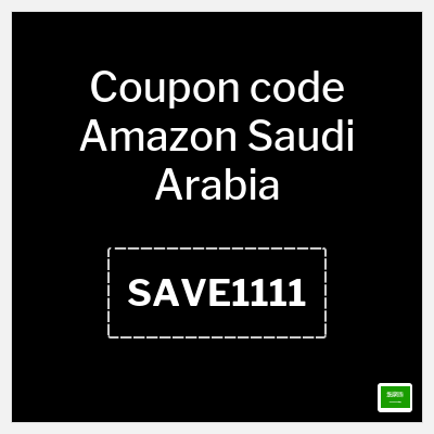 Coupon for Amazon Saudi Arabia (SAVE1111) 20% capped at 30 SAR
