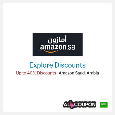 Sale for Amazon Saudi Arabia Up to 40% Discounts