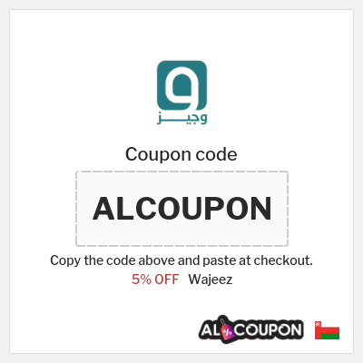 Coupon for Wajeez (ALCOUPON) 5% OFF