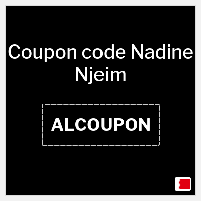 Coupon discount code for Nadine Njeim 15% OFF