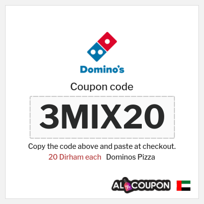 Coupon for Dominos Pizza (3MIX20) 20 Dirham each