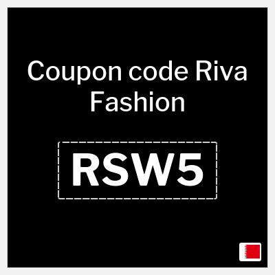 Riva Fashion Coupon (RSW5) Riva Discount Code Bahrain