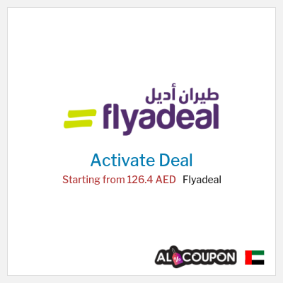 Coupon discount code for Flyadeal Domestic flights starting at 55 AED