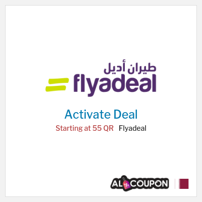 Special Deal for Flyadeal Starting at 55 QR