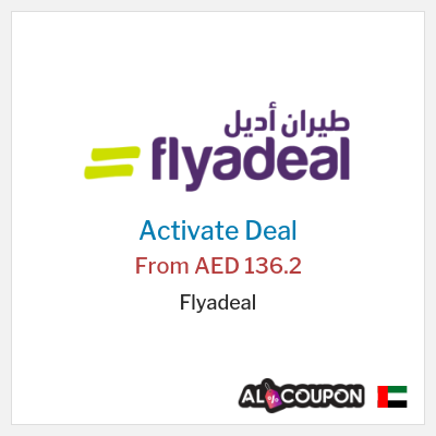 Special Deal for Flyadeal From AED 136.2