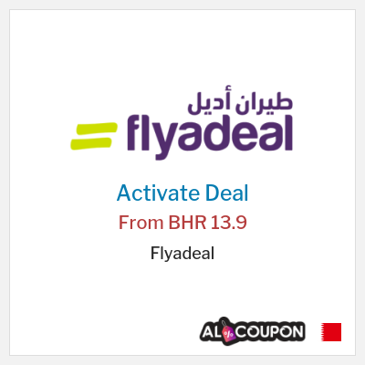 Special Deal for Flyadeal From BHR 13.9