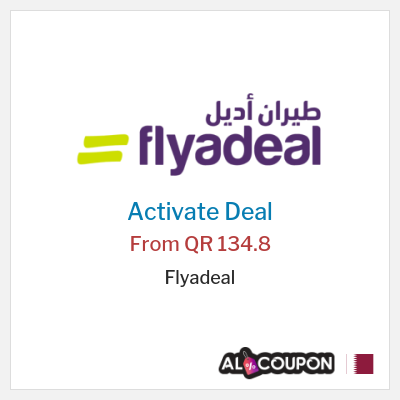 Special Deal for Flyadeal From QR 134.8