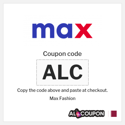 Max Fashion Coupon (ALC) Max discount code Qatar