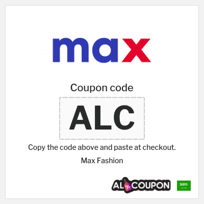 Max Fashion Coupon (ALC) Max discount code KSA