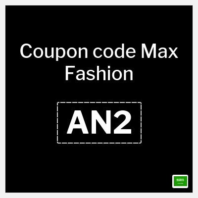 Max Fashion Coupon (AN2) Max Discount Code KSA