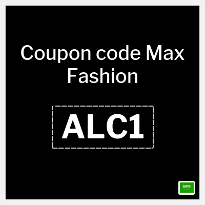 Max Fashion Coupon (ALC1) Max discount code KSA