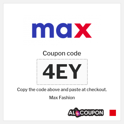 Max Fashion Coupon (4EY) Max Promo Code Black Friday Bahrain 2024