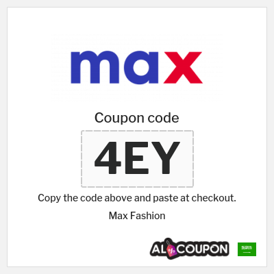 Max Fashion Coupon (4EY) Max Promo Code Black Friday KSA 2025