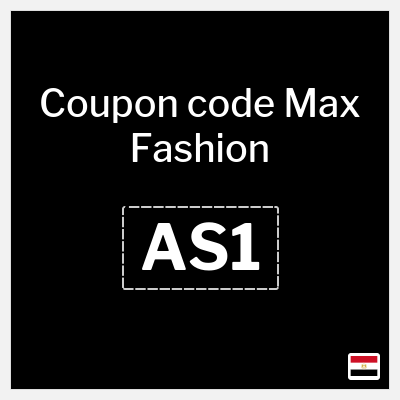 Max Fashion Coupon (AS1) Max Promo Code Black Friday Egypt 2025