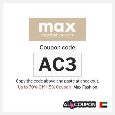 Coupon for Max Fashion (AC3) Up to 70% Off + 5% Coupon