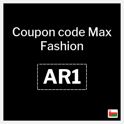Max Fashion Coupon (AR1) Max Fashion Eid Al-Adha Sale + Promo Code
